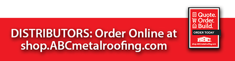 DISTRIBUTORS: Shop online at shop.abcmetalroofing.com!