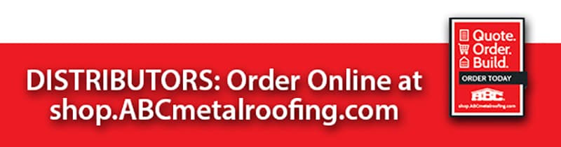DISTRIBUTORS: Shop online at shop.abcmetalroofing.com!